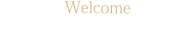 Welcome  We Are Here To Serve You!