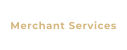 Merchant Services